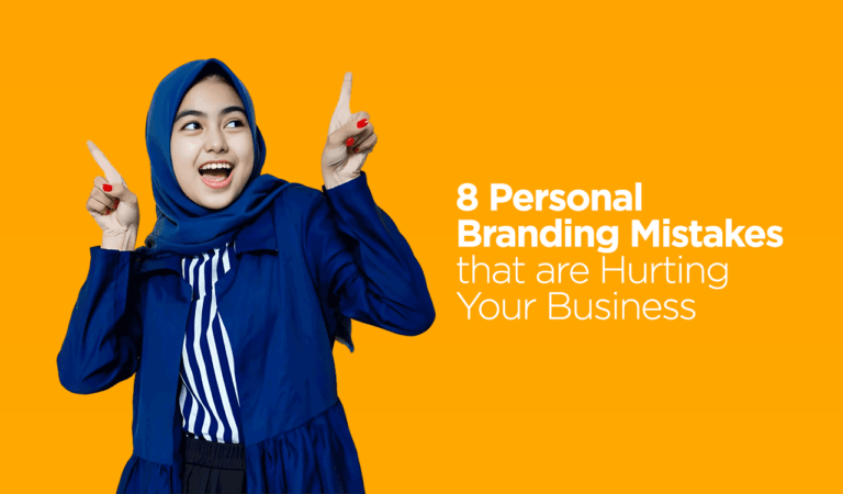 8 Personal Branding Mistakes that are Hurting Your Business