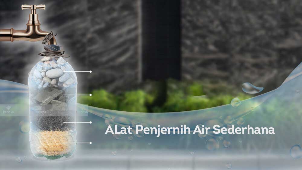 Alat penjernih air sederhana