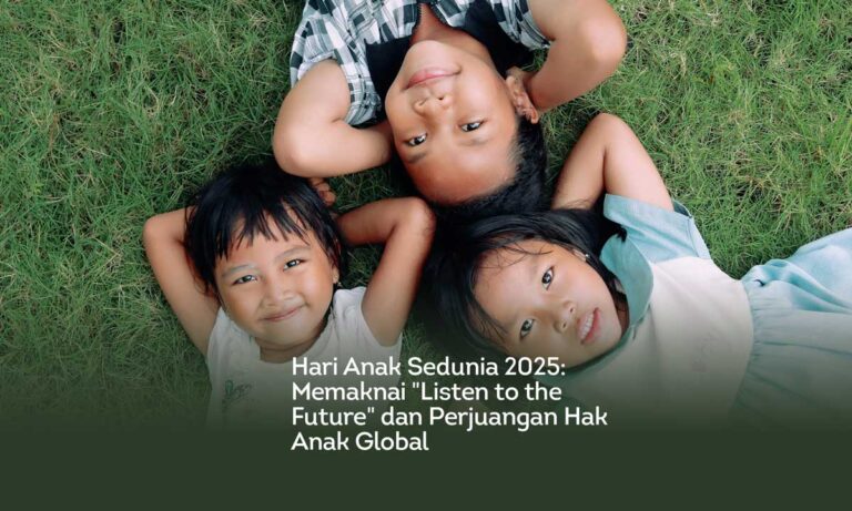 Hari Anak Sedunia 2025, Memaknai Listen to the Future dan Perjuangan Hak Anak Global